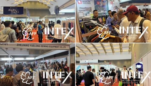 第七屆aff intex印尼紡織展6月7日雅加達(dá)圓滿閉幕,發(fā)掘東南亞地區(qū)無(wú)限商機(jī)